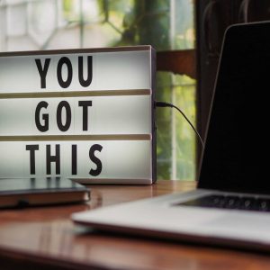 You Got This